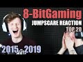 8 BitGaming Favorite JUMPSCARE Reaction TOP 20 2015 2019