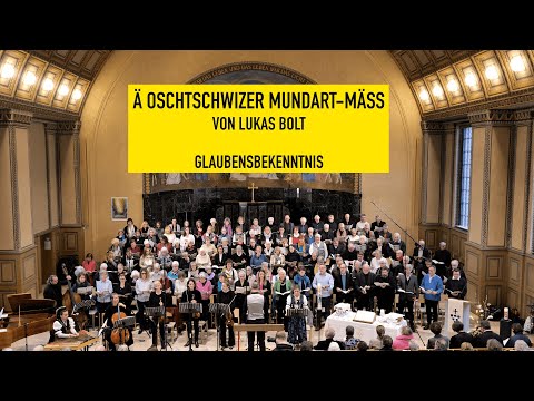 Ä Oschtschwizer Mundart-Mäss - 2 Glaubensbekenntnis - Lukas Bolt