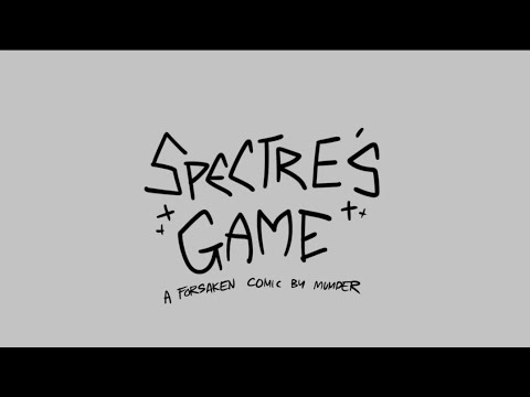 Spectre's Game | Part 32 | 'Enemy' a FORSAKEN COMIC ANIMATIC (read desc for context) 