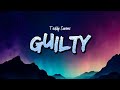 Teddy Swims - Guilty (Lyrics)