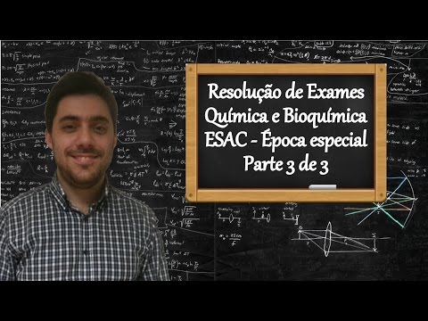 Resolução do exame de Química e Bioquímica - ESAC - ano letivo 2015-2016 (parte 3 de 3)