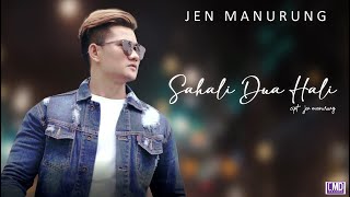 Download lagu Jen Manurung - Sahali Dua Hali ( Lagu Batak Terbaru 2021)   mp3