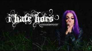 Download lagu AZIEDOESNTEXIST - I hate hoes [ Video] mp3