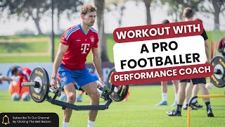 Workout With A Pro Soccer/Footballer Performance Coach Episode 3