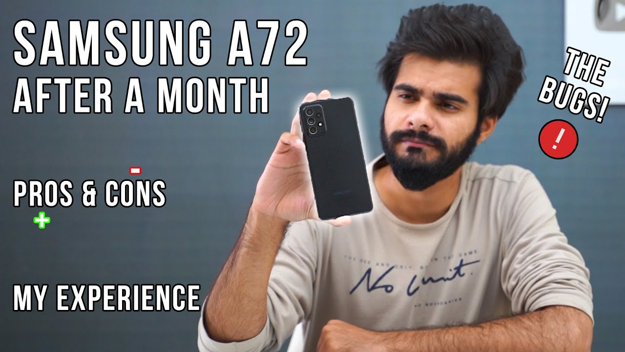 Samsung A72 after a month | Pros & Cons | Some Real Issues!