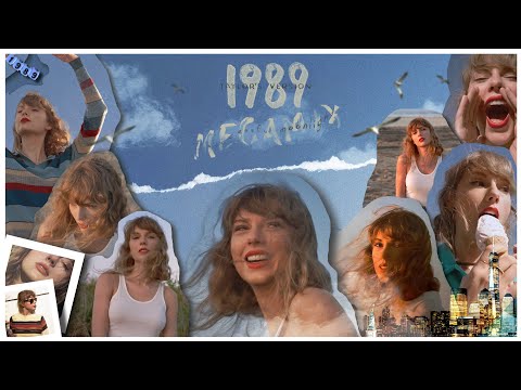Taylor Swift - 1989 FULL ALBUM MEGAMIX (Taylor's Version) by ⋆ Successful Moonlight ⋆