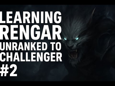 Learning Rengar Jungle Fundamentals | Unranked to Challenger #2