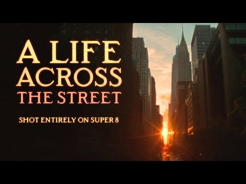 A Life Across the Street - 4K Super 8 Film