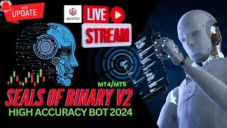 SEALS OF BINARY V2 | LIVE STREAM | MT4 2024