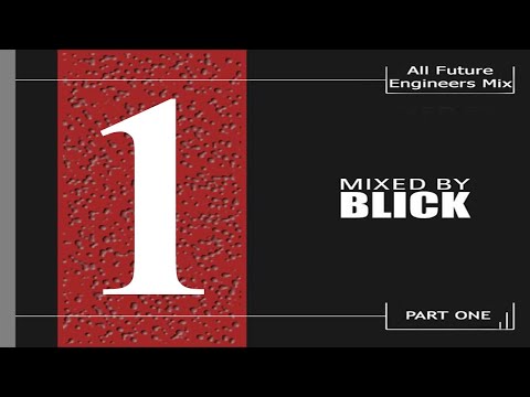 All Future Engineers Mix - Part 1 - 1997 - 2000 - Mixed By Blick
