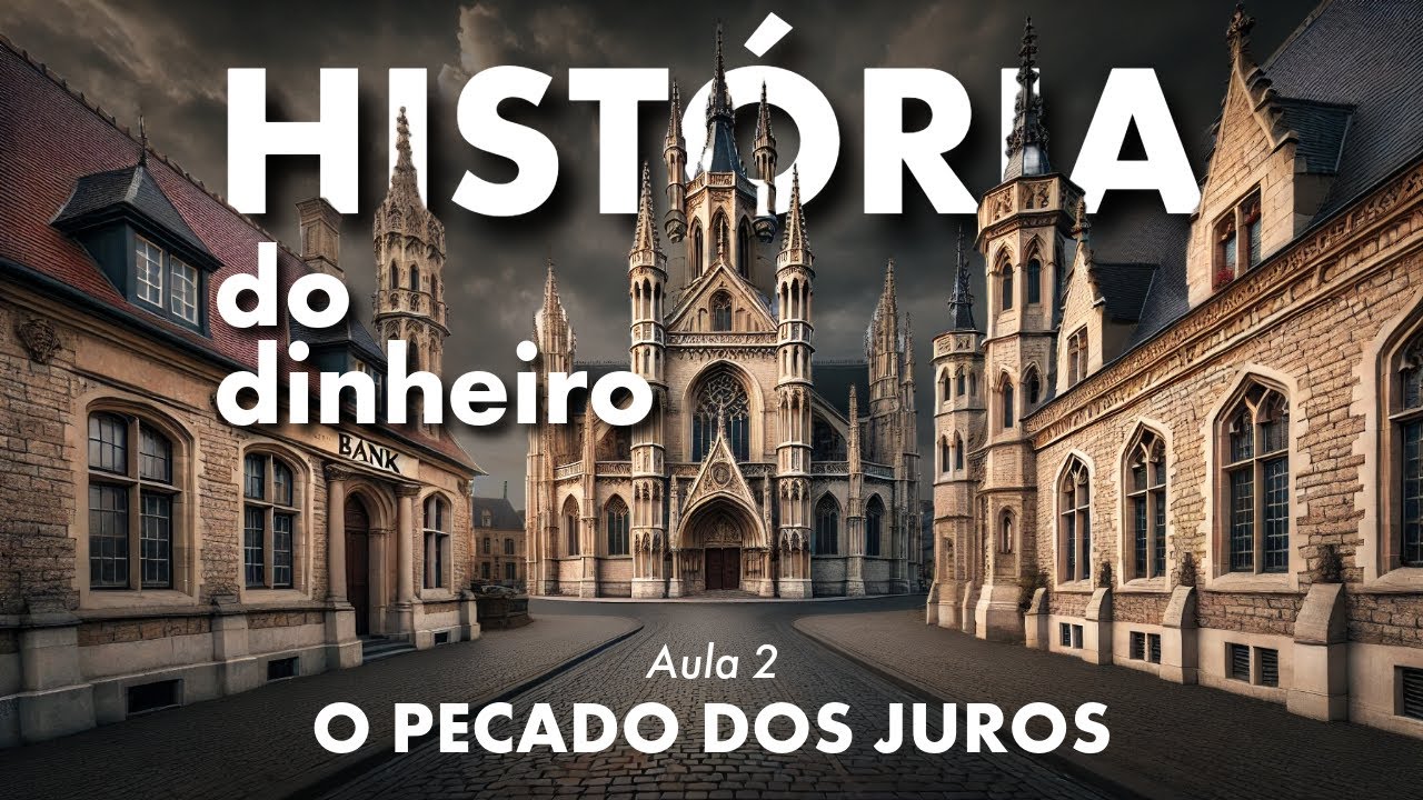 A HISTÓRIA DO DINHEIRO - A IGREJA E O PECADO DO JUROS | Aula 2 | Professor HOC
