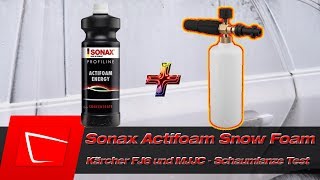 Sonax Profiline Actifoam Snow Foam im Schaumlanzen Test Kärcher FJ6 MJJC am Kärcher K3 Premium