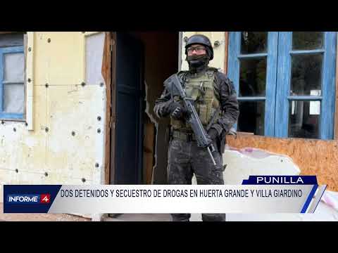 DOS DETENIDOS Y SECUESTRO DE DROGAS EN HUERTA GRANDE Y VILLA GIARDINO