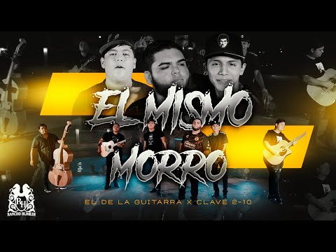 El De La Guitarra X Clave-210 - El Mismo Morro (Video 2022)