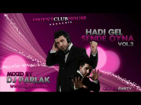 DJ PARLAK - Hadi Gel Sende Oyna Vol.2 (new Sound 2011)