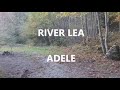RIVER LEA - ADELE (Lyrics)