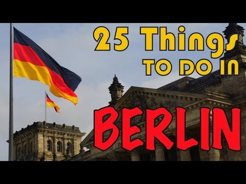 25件在柏林可以做的事｜歐洲旅遊指南 (25 THINGS TO DO IN BERLIN | Europe Travel Guide)
