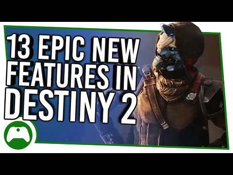 13 Epic New Features In Destiny 2 - Powers, Planets And Plot Revealed!