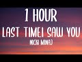 Nicki Minaj - Last Time I Saw You (1 HOUR/Lyrics)