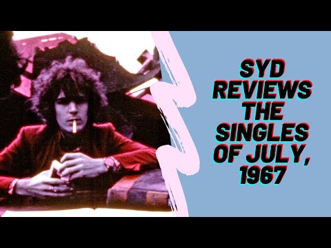 Syd Barrett Reviews the Singles of July, 1967