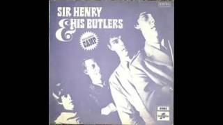 Sir Henry &amp; his Butlers - Don&#39;t Send Me No Flowers