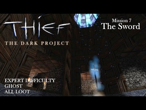 Thief: The Dark Project - Mission 7: The Sword (Expert & All Loot / TG / TFix&HD)