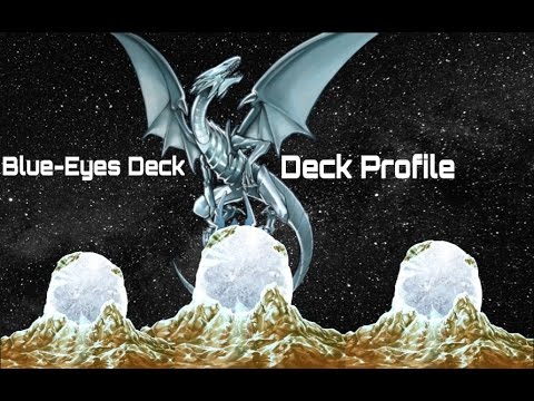 Blue-Eyes Deck Profile! (10/11/16)