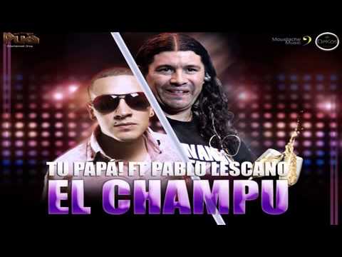 Damas Gratis ft Tu Papa!   El Champu [ Julio 2012 ]