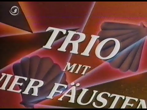 "Trio mit vier Fäusten" Vorspann - Version 5