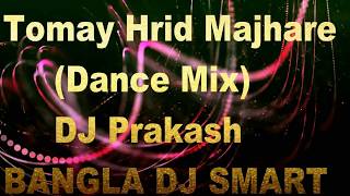 Download lagu Tomay Hrid Majhare (Dance Mix) DJ Prakash mp3