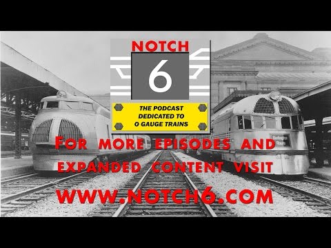 Notch 6 Episode 31- The MTH 2014 Volume II Catalog Special