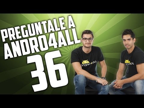 Pregúntale a Andro4all 36