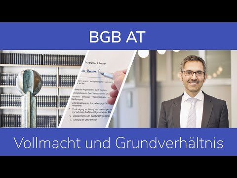 BGB AT: Vollmacht und Grundverhältnis