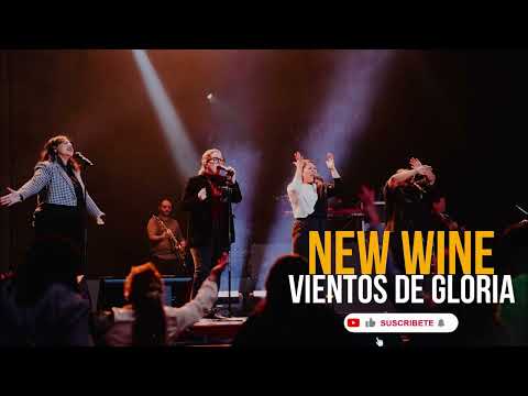 NEW WINE // Vientos de gloria 🔥🔥