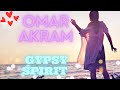 Omar Akram // “Gypsy Spirit”