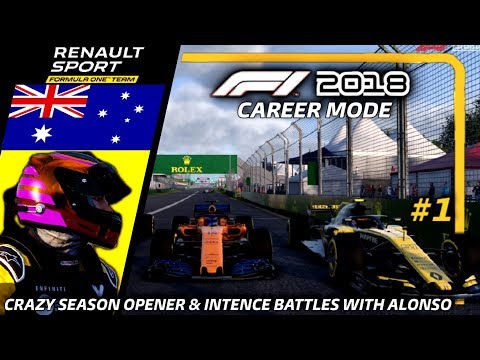 F1 2018 Career Mode Part 1: CRAZY SEASON OPENER & INTENCE BATTLES WITH ALONSO