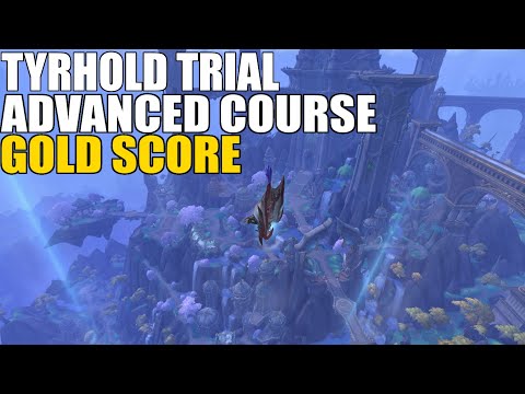 Tyrhold Trial Advanced Course Gold Score - Thaldraszus Advanced Tour