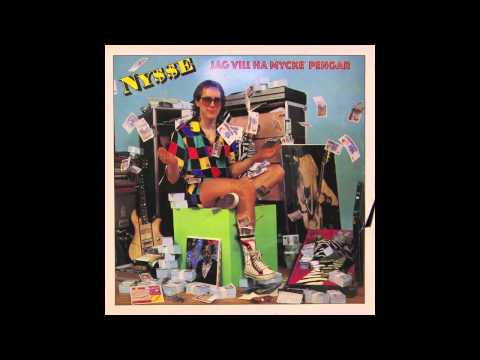 Nysse - Jag Vill Ha Mycke' Pengar (1984)