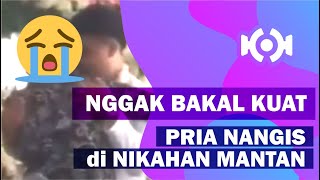 Download lagu Viral! Lelaki Tak Kuasa Tahan Tangis Saat Hadiri Pernikahan Mantan Pacar mp3