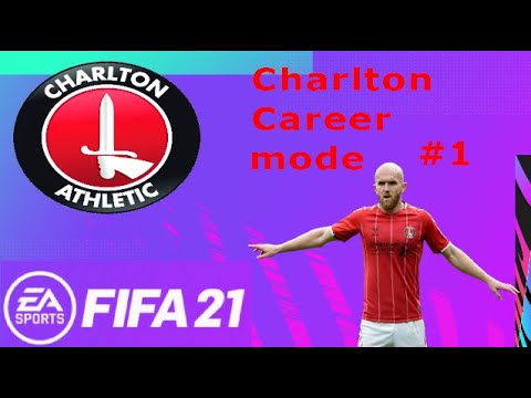 Charlton Athletic Career Mode #1 / FIFA 21 / New Beginnings !!!