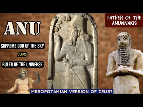 Anu: The Supreme God and Father Of The Anunnaki | Sumerian Mythology Explained | Mythical History