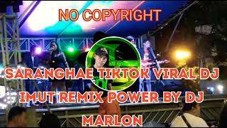 Download lagu #SARANGHAE #TIKTOK #VIRAL DJ #IMUT #REMIX POWER BY DJ MARLON NO COPYRIGHT MUSIC 2021 mp3