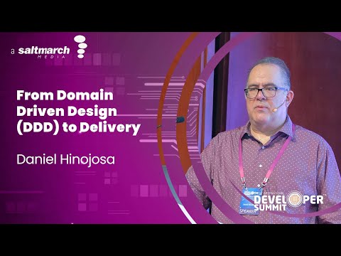From Domain Driven Design DDD to Delivery - Daniel Hinojosa