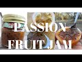 How to Make Passion Fruit Jam from Scratch/Homemade Passion Fruit Jam using Whole Fruit.