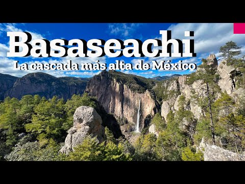 Cascada de Basaseachi en Chihuahua, la cascada más alta de México