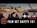 Film Set Safety 101