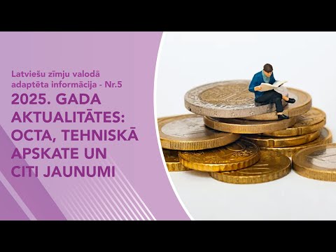 Nr. 5 “2025. gada aktualitātes: OCTA apdrošināšana, tehniskā apskate un citi jaunumi”