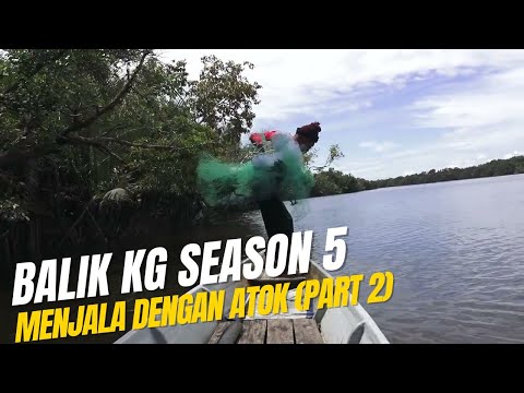 Menjala Dengan Atok (Part 2) | Balik Kampung Season 5