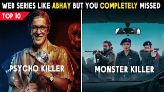 Top 10 Best Hindi Web Series Like Abhay | All Time Hit Serial Killer Hindi Web Series | You Missed