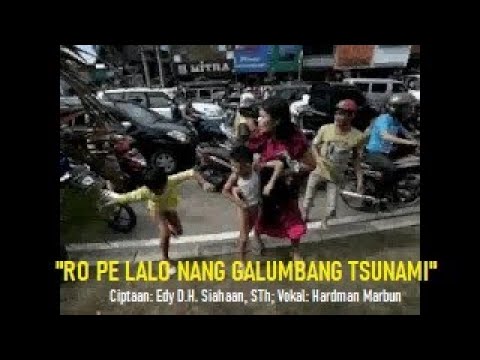 "RO PE LALO NANG GALUMBANG TSUNAMI" @edydhshn53, #lagu pop Batak